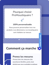 Pourquoi choisir Promoustiquaire ? Personnalisable et sur mesure.