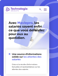 Logo Technologia et smartphone affichant "Avec Maviepro, les salariés savent enfin ce que vous défendez pour eux au quotidien.