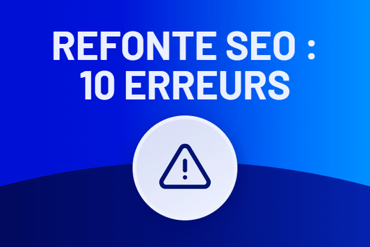 Refonte SEO : 10 erreurs à éviter, symbole d'alerte