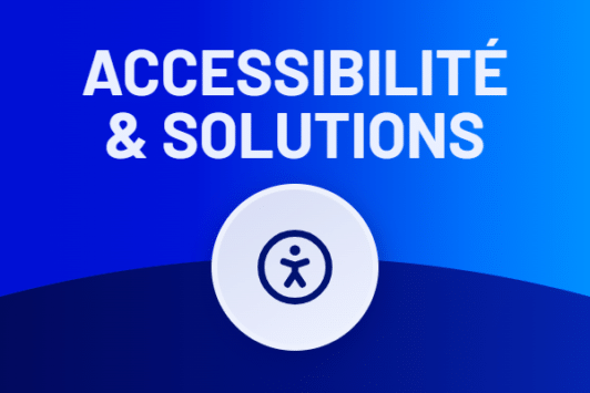 Accessibilité et site web : législation et solutions !