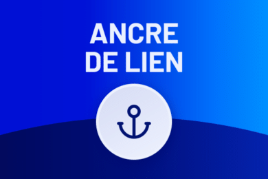 Ancre de lien : définition, rôle et avantages