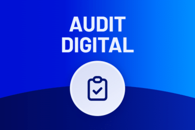 Audit digital : définition, avantages et points-clés