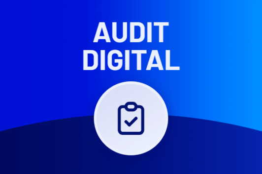 Audit digital : définition, avantages et points-clés
