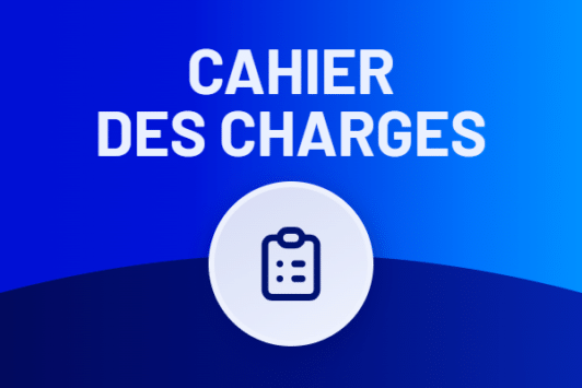 5 conseils pour un cahier des charges efficace