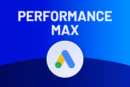 Campagne Performance Max : fonctionnement, analyse et conseils
