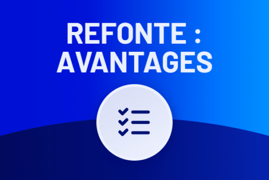 Étapes et avantages de la refonte de site - l'avis de nos experts