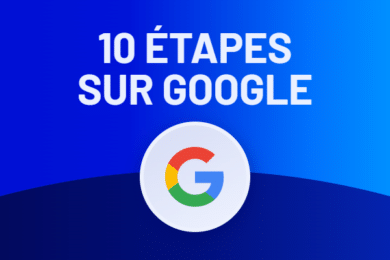 10 étapes pour référencer durablement vos articles sur Google