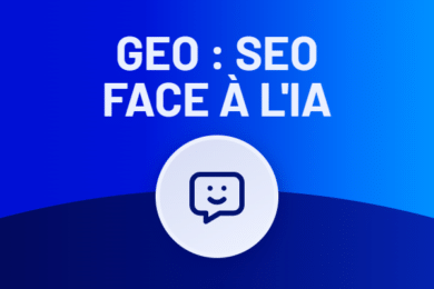 GEO (Generative Engine Optimization) : Le SEO face aux IA génératives