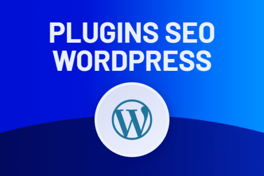 TOP 20 des meilleurs plugins SEO WordPress (2026)
