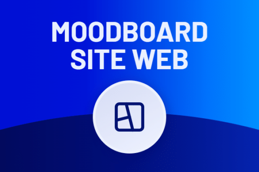Moodboard site internet : les 3 étapes de création
