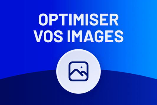 4 conseils pour optimiser les images de votre site web