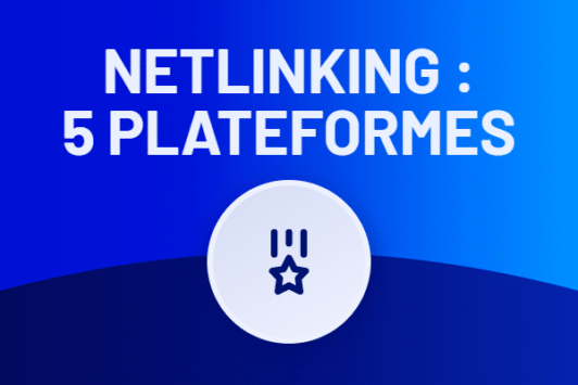 Plateforme Netlinking : les 5 meilleures en 2026
