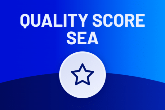 Quality Score SEA, ça s’améliore !