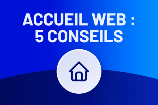 5 conseils pour optimiser la page d'accueil d'un site web