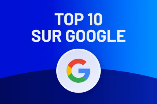 Comment être Top 10 sur Google en quelques jours ?